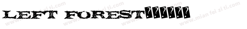 Left forest字体转换